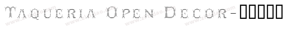 Taqueria Open Decor字体转换